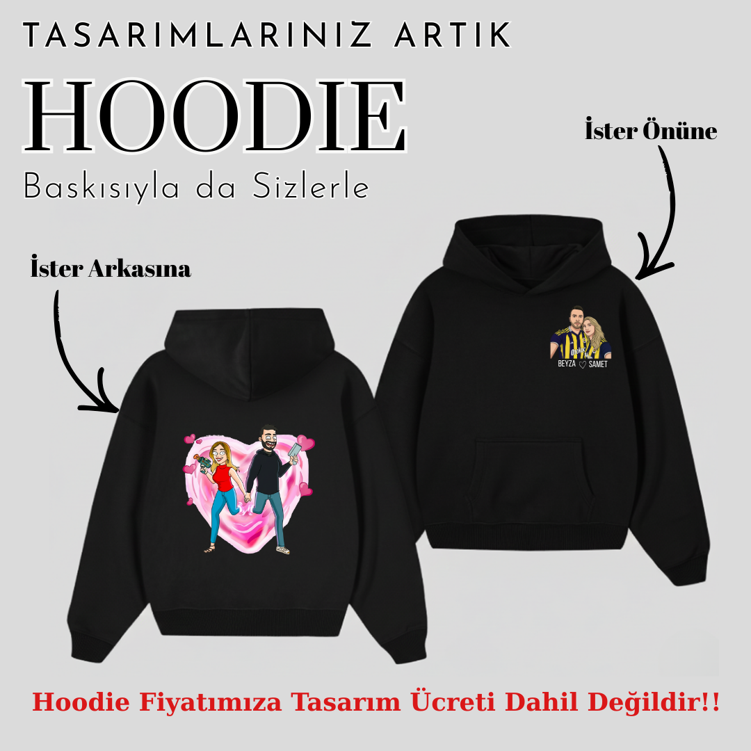 Hoodie - Aynı Tasarım Hoodie'de Olsun